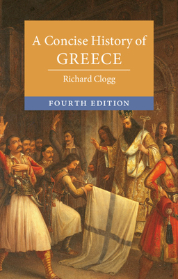 A Concise History of Greece - Clogg, Richard