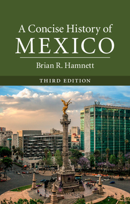 A Concise History of Mexico - Hamnett, Brian R.