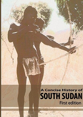 A Concise History of South Sudan - Breidlid, Anders, Professor (Editor)