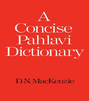 A Concise Pahlavi Dictionary - MacKenzie, D N