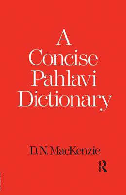 A Concise Pahlavi Dictionary - Mackenzie, D. N.