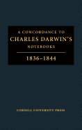 A Concordance to "Charles Darwin's Notebooks, 1836-1844"