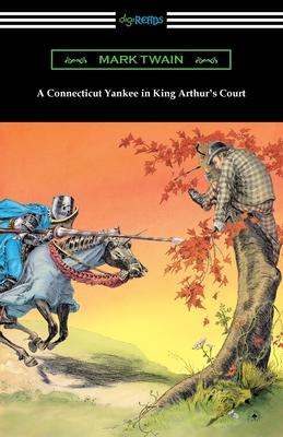 A Connecticut Yankee in King Arthur's Court - Twain, Mark