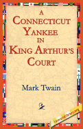 A Connecticut Yankee In King Arthur's Court