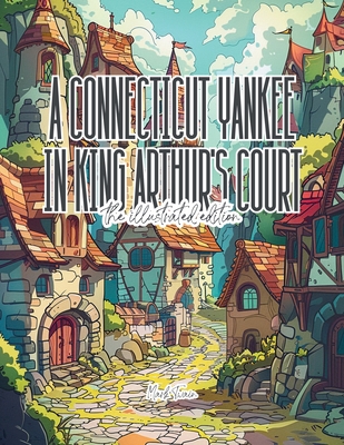 A Connecticut Yankee in King Arthur's Court - Twain, Mark