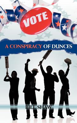 A Conspiracy of Dunces - Shaw, Bill