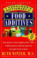 A Consumer's Dictionary of Food Additives: Fifth Edition Over 140,000 Copies Sold - Zied, Elisa
