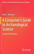 A Consumer's Guide to Archaeological Science: Analytical Techniques