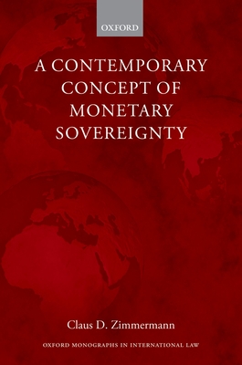 A Contemporary Concept of Monetary Sovereignty - Zimmermann, Claus D.