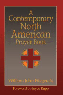 A Contemporary North American Prayer Book - Fitzgerald, William John