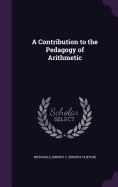A Contribution to the Pedagogy of Arithmetic
