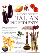 A Cook's Guide to Italian Ingredients