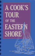 A Cook's Tour of the Eastern Shore