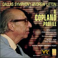 A Copland Profile - Wayne Marshall (organ); Dallas Symphony Orchestra; Andrew Litton (conductor)