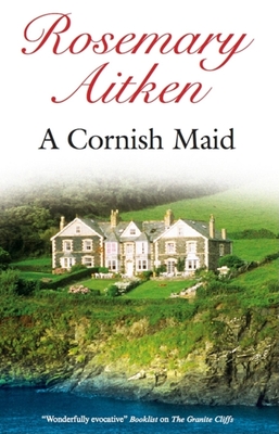 A Cornish Maid - Aitken, Rosemary