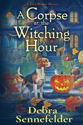 A Corpse at the Witching Hour - Sennefelder, Debra