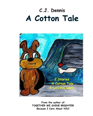 A Cotton Tale: Cindy Lu Books - Made To Shine - Safety - Dennis, Cj