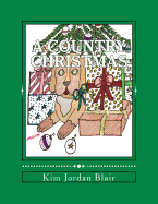 A Country Christmas: A Color Therapy Coloring Book