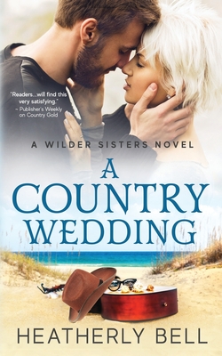 A Country Wedding - Bell, Heatherly