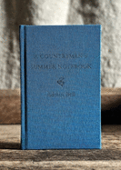 A Countryman's Summer Notebook