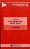 A Course in Differential Geometry and Lie Groups - Kumaresan, S.