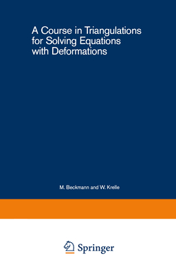 A Course in Triangulations for Solving Equations with Deformations - Eaves, B C