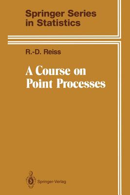 A Course on Point Processes - Reiss, R -D