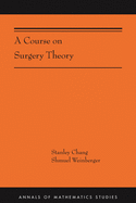 A Course on Surgery Theory: (Ams-211)