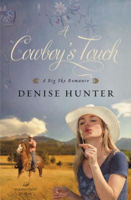 A Cowboy's Touch: A Sweet Cowboy Romance - Hunter, Denise