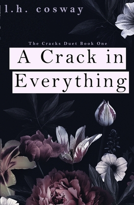 A Crack in Everything - Cosway, L H