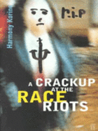 A Crackup at the Race Riots