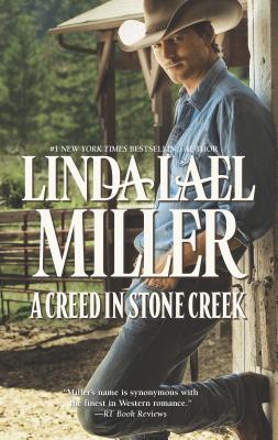 A Creed in Stone Creek - Miller, Linda Lael