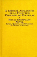 A Critical Analysis of de La Fayette's La Princesse de Clves as a Royal Exemplary Novel: Kings, Queens, and Splendor