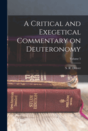 A Critical and Exegetical Commentary on Deuteronomy; Volume 5