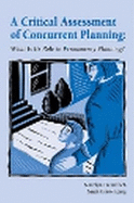 A Critical Assessment of Concurrent Planning: What Is Its Role in Permanency Planning?