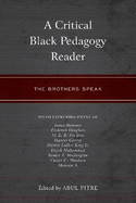 A Critical Black Pedagogy Reader: The Brothers Speak