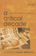 A Critical Decade: Policies for India's Development