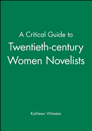 A Critical Guide to Twentieth-century Women Novelists