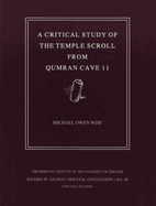 A Critical Study of the Temple Scroll from Qumran Cave 11