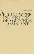 A Crucial Week in the Life of a Grocer's Assistant: The Fooleen - Murphy, Thomas
