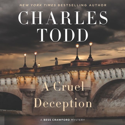 A Cruel Deception: A Bess Crawford Mystery - Todd, Charles, and Landor, Rosalyn (Read by)