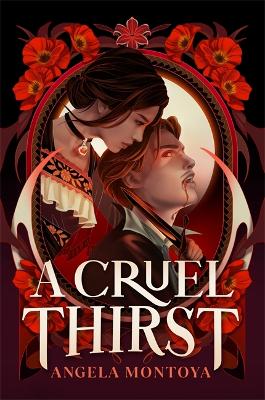 A Cruel Thirst - Montoya, Angela