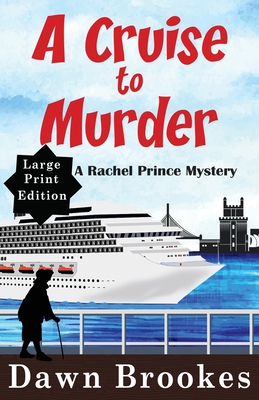 A Cruise to Murder Large Print Edition - Brookes, Dawn