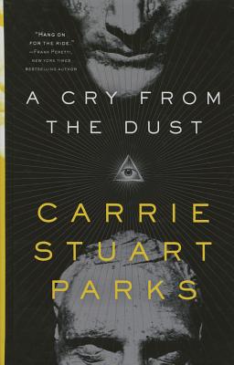 A Cry from the Dust - Parks, Carrie Stuart