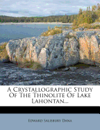 A Crystallographic Study of the Thinolite of Lake Lahontan