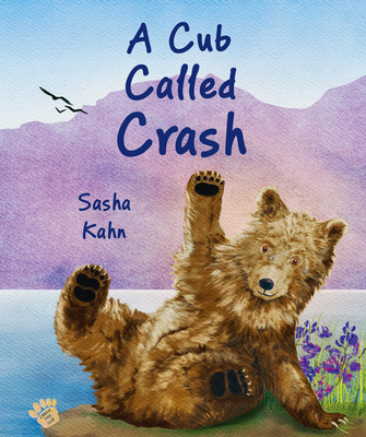 A Cub Called Crash - Kahn, Sasha