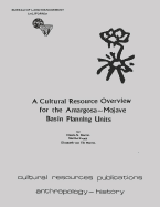 A cultural resource overview for the Amargosa-Mojave Basin planning units