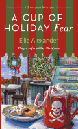A Cup of Holiday Fear: A Bakeshop Mystery