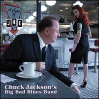 A  Cup of Joe: A Tribute to Big Joe Turner - Chuck Jackson's Big Bad Blues Band / Chuck Jackson