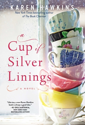 A Cup of Silver Linings - Hawkins, Karen